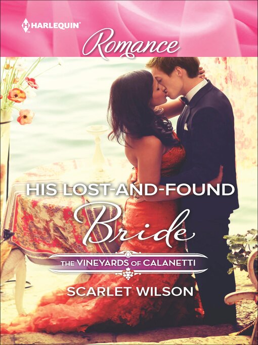 Title details for His Lost-and-Found Bride by Scarlet Wilson - Available